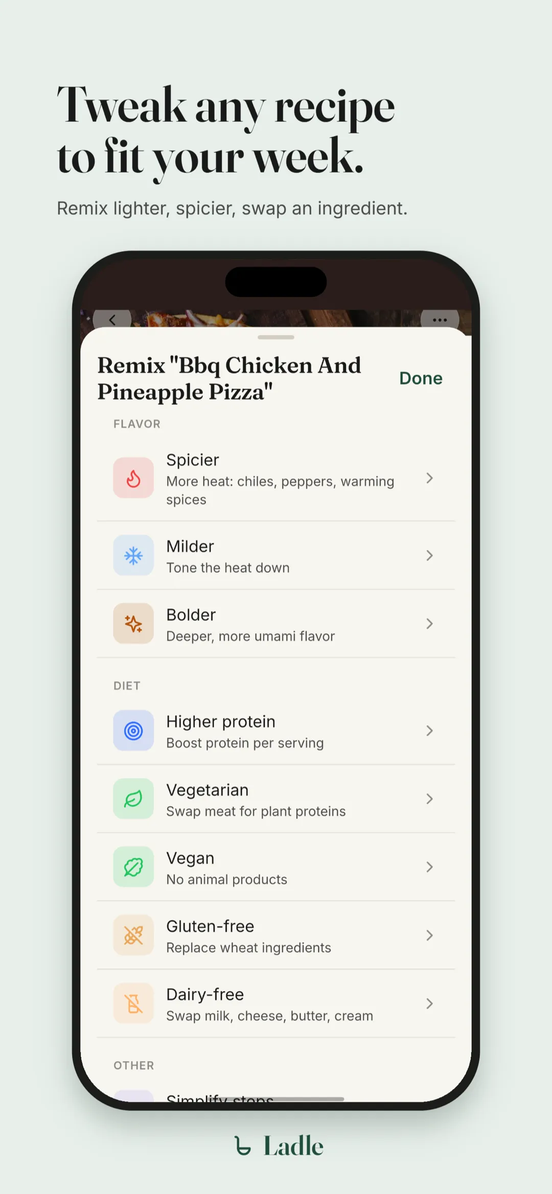 Tweak any recipe to fit your week. Remix options to make it spicier, higher-protein, or vegetarian.